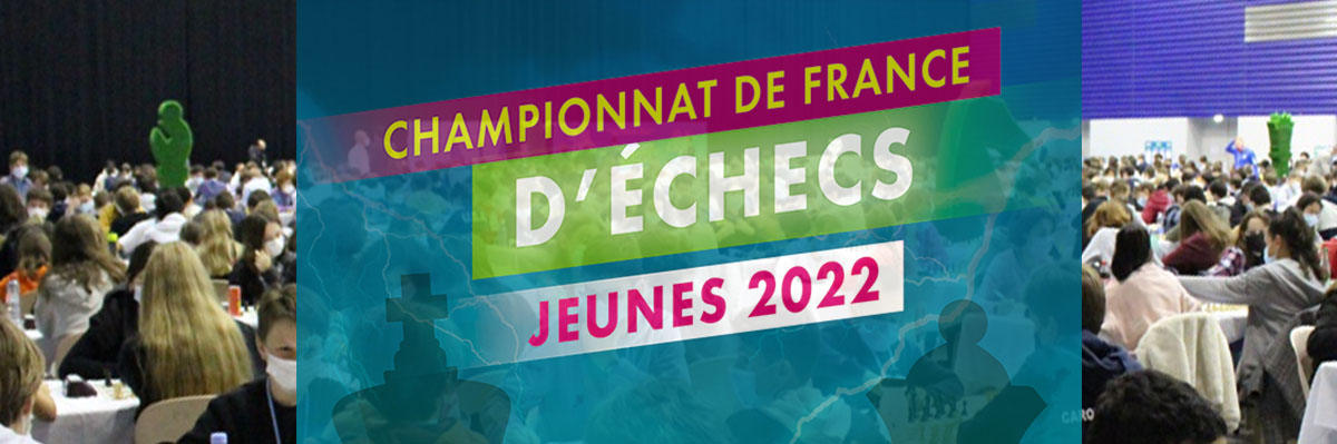 Championnat de France d’Echecs des Jeunes 2022